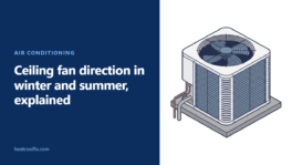 Ceiling Fan Direction in Winter and Summer, Explained