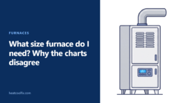 What Size Furnace Do I Need? Why the Charts Disagree