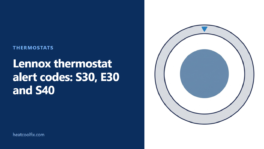 Lennox Thermostat Alert Codes: S30, E30 and S40