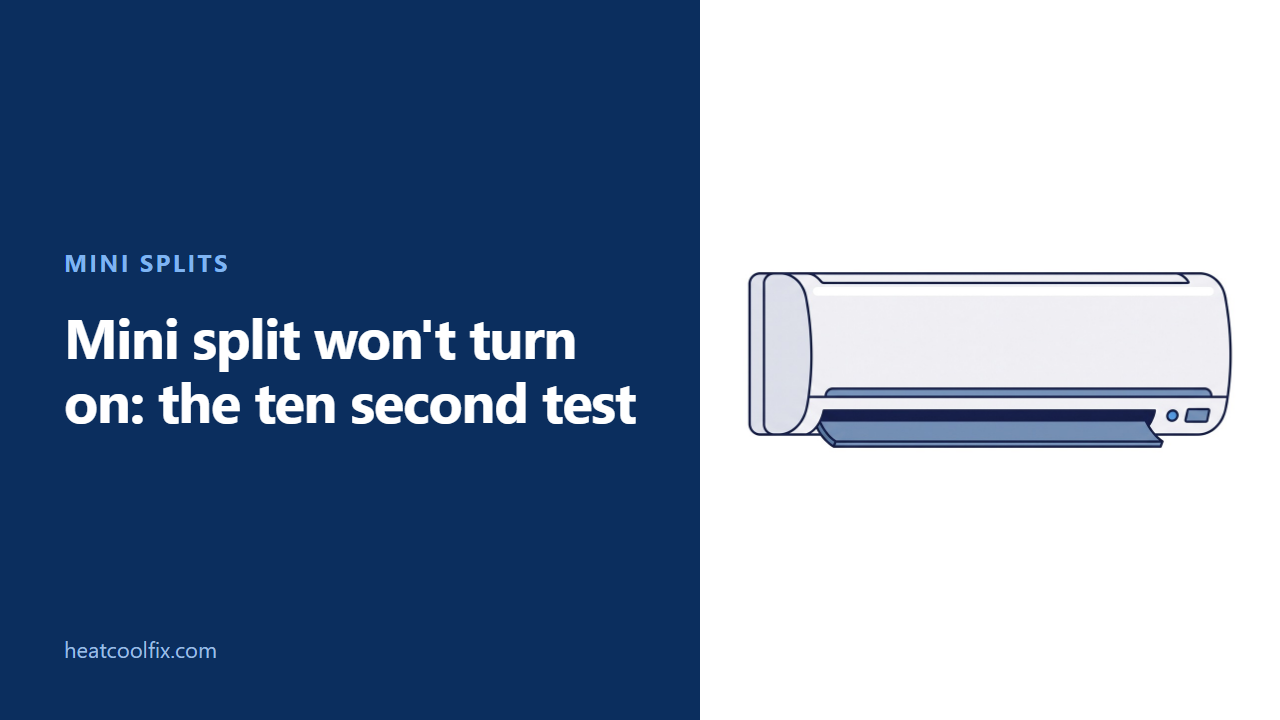 Mini Split Won’t Turn On: The Ten Second Test