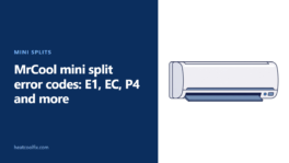 MrCool Mini Split Error Codes: E1, EC, P4 and More