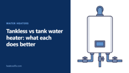 Tankless vs Tank Water Heater: What Each Does Better