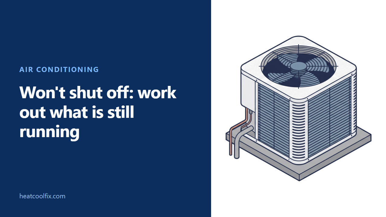 AC or Furnace Won’t Shut Off: What Is Still Running