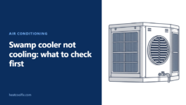 Swamp Cooler Not Cooling? Windows, Pads, Water and Pump