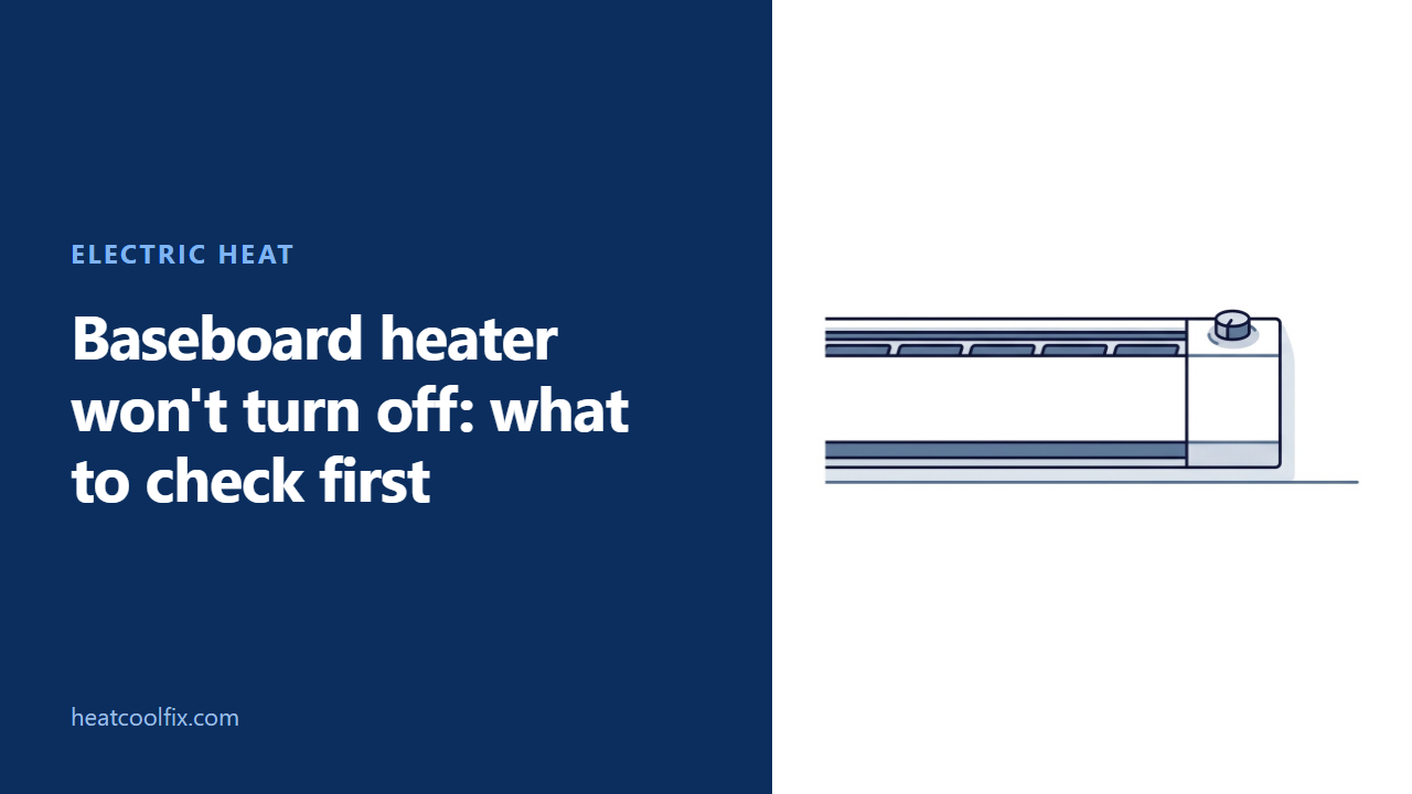 Baseboard Heater Won’t Turn Off? Thermostat, Size or Wiring